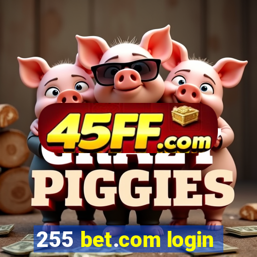 255 bet.com login